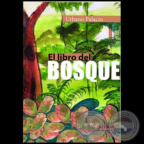 EL LIBRO DEL BOSQUE - Autor: URBANO PALACIO - Año 2023